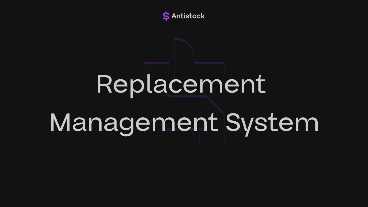 Replacement Management System (RMS)